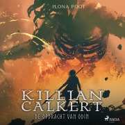 Cover-Bild zum Titel 'Killian Calkert, de opdracht van Odin' von 'Ilona Poot'