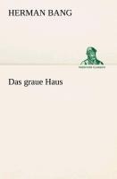 Das graue Haus - Herman Bang