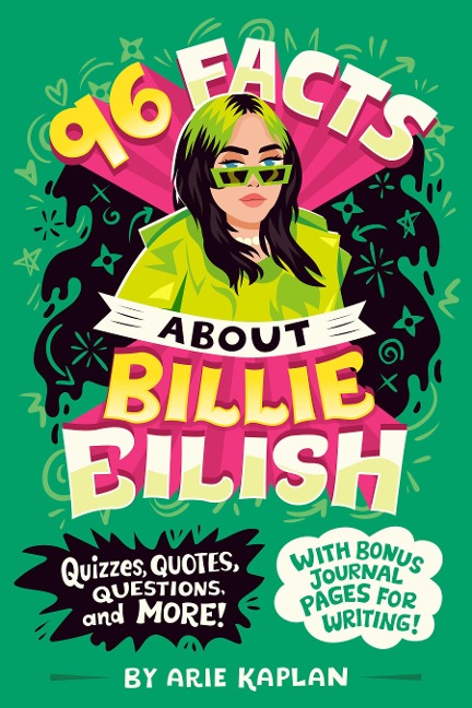 96 Facts About Billie Eilish - Arie Kaplan