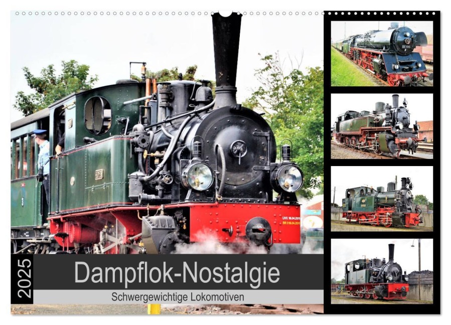 Dampflok-Nostalgie - 2025 schwergewichtige Lokomotiven (Wandkalender 2025 DIN A2 quer), CALVENDO Monatskalender - Günther Klünder