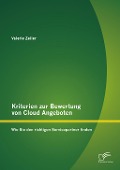 Cover-Bild zum Titel 'Kriterien zur Bewertung von Cloud Angeboten: Wie Sie den richtigen Servicepartner finden' von 'Valerie Zeiler'