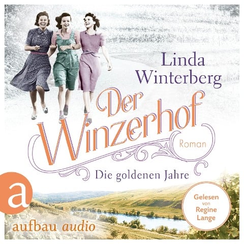 Der Winzerhof - Die goldenen Jahre - Linda Winterberg