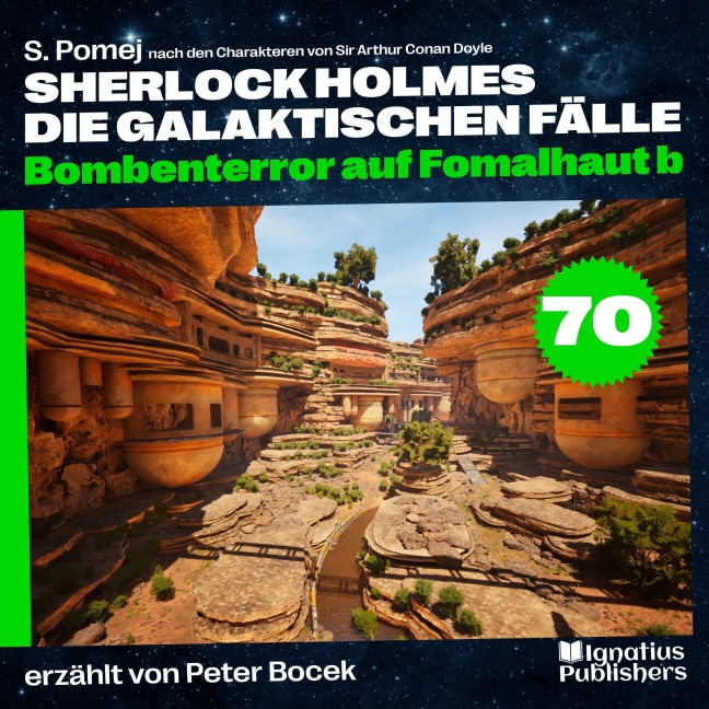Bombenterror auf Fomalhaut b (Sherlock Holmes - Die galaktischen Fälle, Folge 70) - Arthur Conan Doyle, S. Pomej