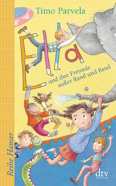 Ella und ihre Freunde außer Rand und Band, Bd. 10 - Timo Parvela