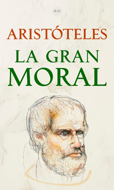 La Gran Moral - Aristóteles, Aristóteles