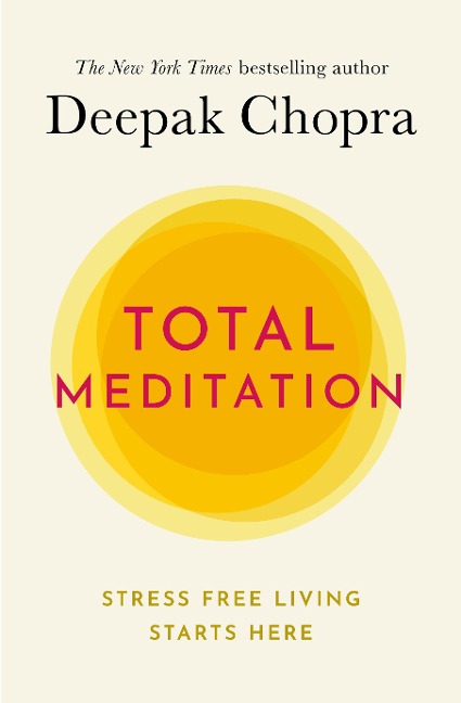 Total Meditation - Deepak Chopra
