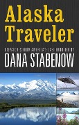 Cover-Bild zum Titel 'Alaska Traveler' von 'Dana Stabenow'