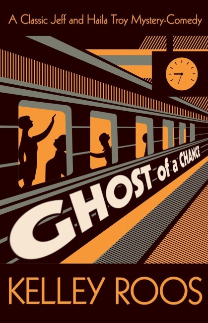 Ghost of a Chance - Kelley Roos