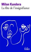 Cover-Bild zum Titel 'La fete de l'insignifiance' von 'Milan Kundera'