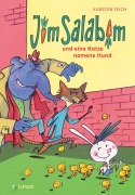 Cover-Bild zum Titel 'Jim Salabim und eine Katze namens Hund' von 'Karsten Teich'