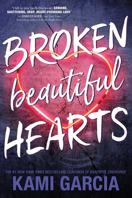 Broken Beautiful Hearts - Kami Garcia
