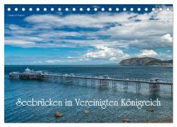 Cover-Bild zum Titel 'Seebrücken im Vereinigten Königreich (Tischkalender 2026 DIN A5 quer), CALVENDO Monatskalender' von 'Giuseppe Di Domenico'