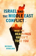Cover-Bild zum Titel 'Israel and the Middle East Conflict' von 'Michael Rydelnik'