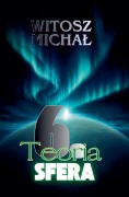 Cover-Bild zum Titel 'Szósta teoria * Sfera' von 'Michal Witosz'