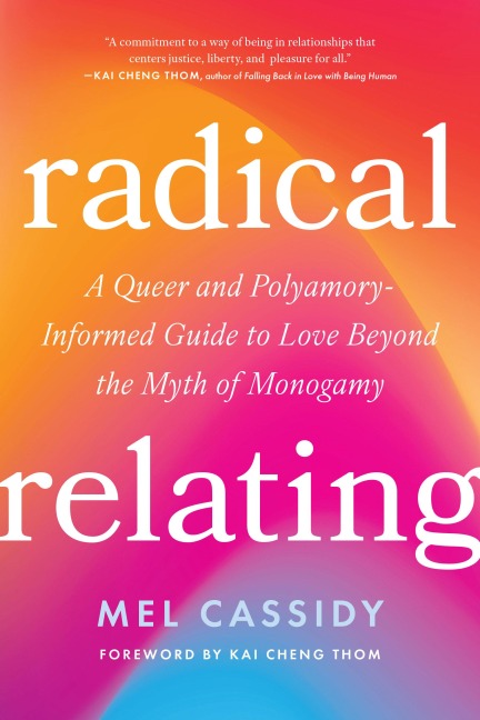 Radical Relating - Mel Cassidy