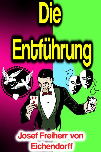 Die Entführung - Josef Freiherr von Eichendorff