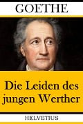 Cover-Bild zum Titel 'Die Leiden des jungen Werther' von 'Johann Wolfgang von Goethe'