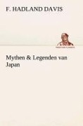 Cover-Bild zum Titel 'Mythen & Legenden van Japan' von 'F. Hadland (Frederick Hadland) Davis'
