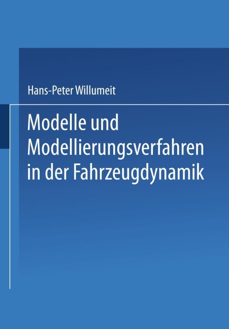 Modelle und Modellierungsverfahren in der Fahrzeugdynamik - 
