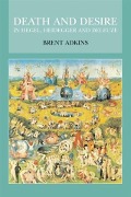 Cover-Bild zum Titel 'Death and Desire in Hegel, Heidegger and Deleuze' von 'Brent Adkins'