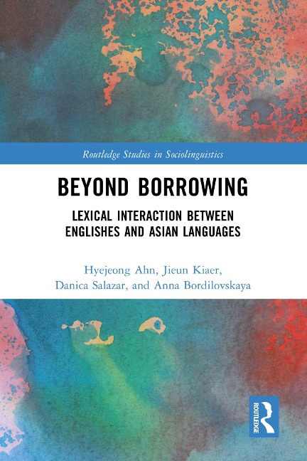 Beyond Borrowing - Hyejeong Ahn, Jieun Kiaer, Danica Salazar, Anna Bordilovskaya