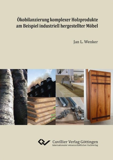 Ökobilanzierung komplexer Holzprodukte am Beispiel industriell hergestellter Möbel - 