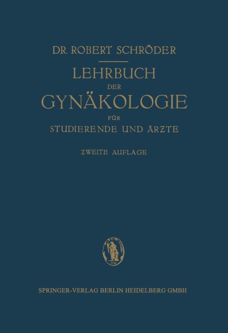 Lehrbuch der Gynäkologie - Robert Schröder