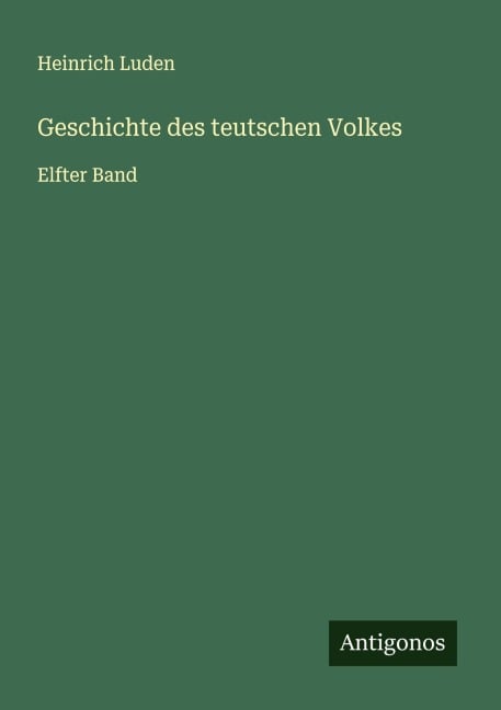 Geschichte des teutschen Volkes - Heinrich Luden