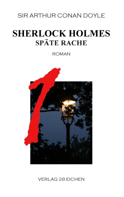 Sherlock Holmes 1 Späte Rache - Arthur Conan Doyle