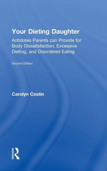 Your Dieting Daughter - Carolyn Costin