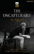Cover-Bild zum Titel 'The Uncapturable' von 'Rubén Szuchmacher'