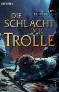 Die Schlacht der Trolle - Christoph Hardebusch