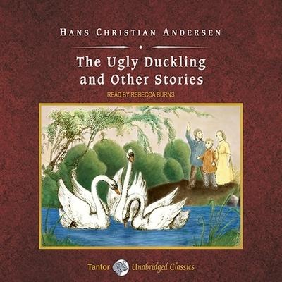 The Ugly Duckling and Other Stories, with eBook Lib/E - Hans Christian Andersen