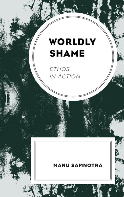 Worldly Shame - Manu Samnotra