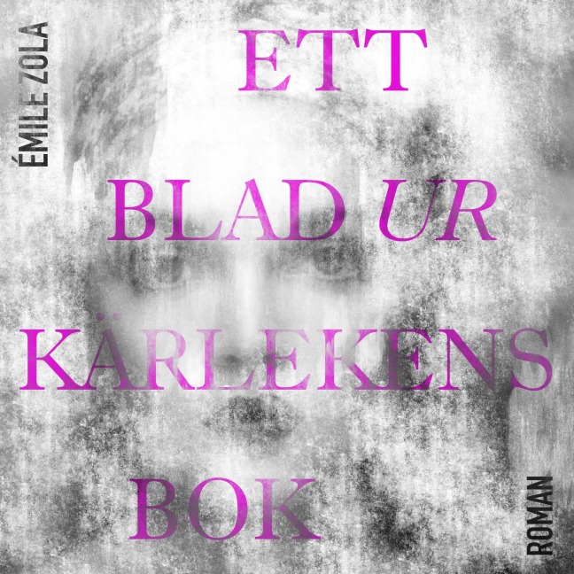 Ett blad ur kärlekens bok - Émile Zola