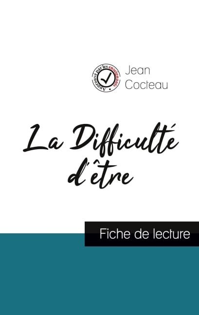 La Difficulté d'être de Jean Cocteau (fiche de lecture et analyse complète de l'oeuvre) - Jean Cocteau