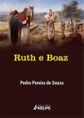 Cover-Bild zum Titel 'Ruth e Boaz' von 'Pedro Pereira de Souza'