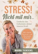 Cover-Bild zum Titel 'Stress! Nicht mit mir...' von 'Marina Tscheschel'