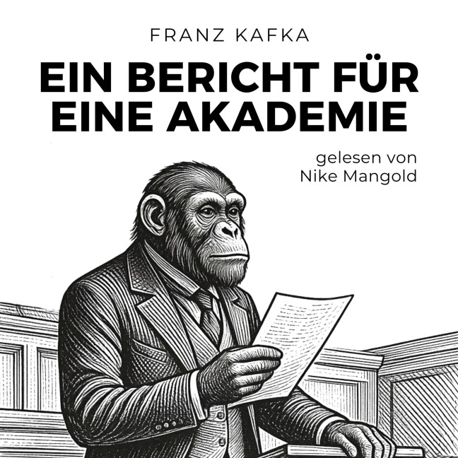 Ein Bericht für eine Akademie - Franz Kafka