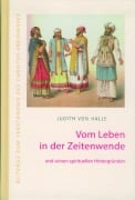 Vom Leben in der Zeitenwende und seinen spirituellen Hintergründen - Judith von Halle