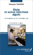 Cover-Bild zum Titel 'Ébola et autres infections aiguës' von 'François Vachon'