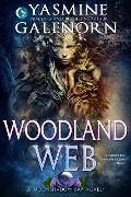 Woodland Web: A Paranormal Women's Fiction Novel (Moonshadow Bay, #12) - Yasmine Galenorn
