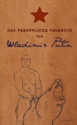 Cover-Bild zum Titel 'Das persönliche Tagebuch von Wladimir Putin' von 'Stefan Lehnberg'