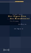 Cover-Bild zum Titel 'Der Eigen-Sinn des Bewußtseins' von 'Peter Fuchs'