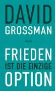 Frieden ist die einzige Option - David Grossman