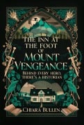 Cover-Bild zum Titel 'The Inn at the Foot of Mount Vengeance' von 'Chiara Bullen'
