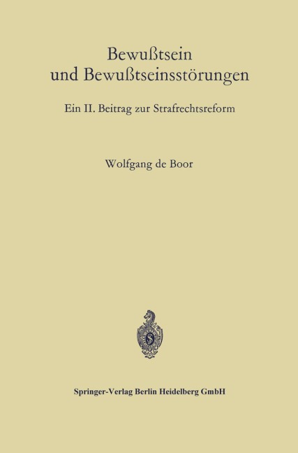 Bewußtsein und Bewußtseinsstörungen - Wolfgang De Boor