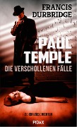 Cover-Bild zum Titel 'Paul Temple - die verschollenen Fälle' von 'Francis Durbridge'