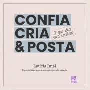 Cover-Bild zum Titel 'Confia, cria & posta' von 'Letícia Imai'