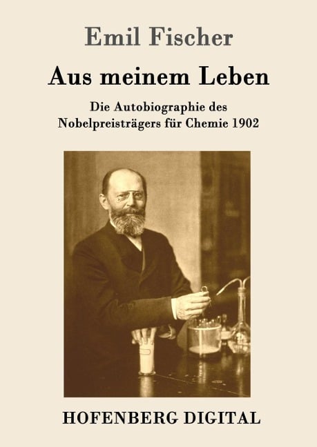 Aus meinem Leben - Emil Fischer